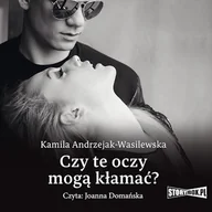Audiobooki - literatura piękna - Oni. Tom 1. Czy te oczy mogą kłamać? Kamila Andrzejak-Wasilewska - miniaturka - grafika 1