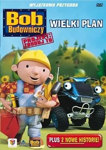 Bob Budowniczy: Wielki plan - Kino familijne DVD - miniaturka - grafika 1