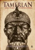 Historia świata - Tamerlan. Miecz islamu. Zdobywca Świata - Justin Marozzi - miniaturka - grafika 1