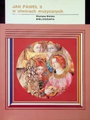 Książki o kulturze i sztuce - Jan Paweł II w utworach muzycznych - miniaturka - grafika 1