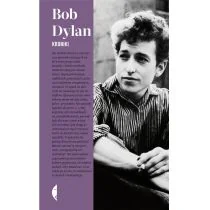 Kroniki - Bob Dylan - Biografie i autobiografie Kroniki - Bob Dylan - Biografie i autobiografie - miniaturka - grafika 1