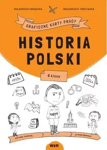 historia polski. graficzne karty pracy dla klasy 8 - Lektury szkoła podstawowa - miniaturka - grafika 1