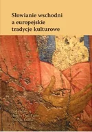 Kulturoznawstwo i antropologia - Księgarnia Akademicka Słowianie wschodni a europejskie tradycje kulturowe Helena Duć-Fajfer, Józef Kuffel - miniaturka - grafika 1