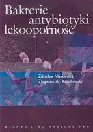 Podręczniki dla szkół wyższych - Bakterie antybiotyki lekooporność - Zdzisław Markiewicz, Kwiatkowski Zbigniew A. - miniaturka - grafika 1