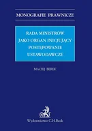 E-booki - prawo - Rada ministrów jako organ inicjujący postępowanie ustawodawcze - miniaturka - grafika 1