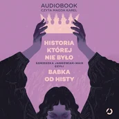 Audiobooki - historia - Historia, której nie było Agnieszka Jankowiak-Maik - miniaturka - grafika 1