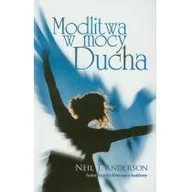 Książki religijne obcojęzyczne - Anderson Neil T. Modlitwa w mocy Ducha - miniaturka - grafika 1