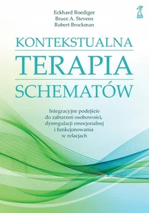 GWP Gdańskie Wydawnictwo Psychologiczne KONTEKSTUALNA TERAPIA SCHEMATÓW. Integracyjne podejście do zaburzeń osobowości, dysregulacji emocjon LIT-40375 - Literatura popularno naukowa dla młodzieży - miniaturka - grafika 2