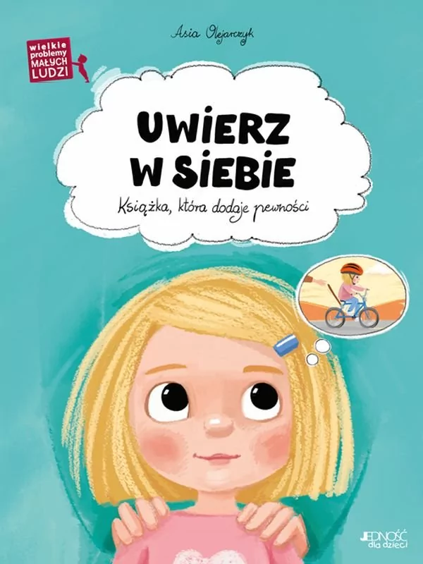 Uwierz w siebie. Książka, która dodaje pewności