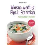 Książki kucharskie - Wiosna według Pięciu Przemian - Wysyłka od 3,99 - miniaturka - grafika 1