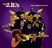 Jb's - We Came To Play