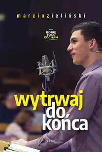 RTCK Wytrwaj do końca Marcin Zieliński - Religia i religioznawstwo - miniaturka - grafika 1