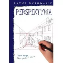K.E.Liber Łatwe rysowanie: Perspektywa - Mark Bergin - Kolorowanki, wyklejanki - miniaturka - grafika 1