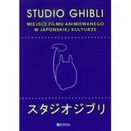 Książki o kulturze i sztuce - Kirin praca zbiorowa Studio Ghibli. Miejsce filmu animowanego w japońskiej kulturze - miniaturka - grafika 1