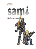 Komiksy dla młodzieży - Gladiatorzy. Sami. Tom 8 - miniaturka - grafika 1