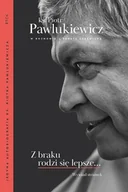 Wywiady, wspomnienia - Z braku rodzi się lepsze... - miniaturka - grafika 1