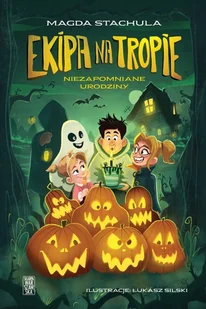 Ekipa na tropie. Niezapomniane urodziny - Książki edukacyjne - miniaturka - grafika 1