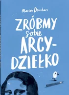 Książki edukacyjne - Zróbmy sobie arcydziełko w.3 - miniaturka - grafika 1