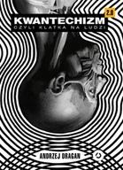 E-booki - literatura faktu - Kwantechizm 2.0, czyli klatka na ludzi - miniaturka - grafika 1