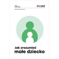 Poradniki hobbystyczne - Jak zrozumieć małe dziecko Używana - miniaturka - grafika 1