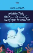 Książki edukacyjne - Białucha, która nie lubiła swojego brzucha - miniaturka - grafika 1