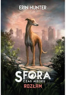Rozłam Sfora Czas mroku Tom 1 - Fantasy - miniaturka - grafika 1