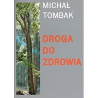 Zdrowie - poradniki - Droga do zdrowia - miniaturka - grafika 1