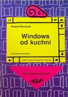 Systemy operacyjne i oprogramowanie - Windows od kuchni - miniaturka - grafika 1