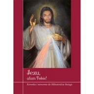 Religia i religioznawstwo - Jezu ufam Tobie! Koronka i nowenna do Miłosierdzia Bożego Zimończyk Krzysztof oprac ks.) - miniaturka - grafika 1