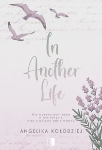 In Another Life - Angelika Kołodziej - Romanse - miniaturka - grafika 1