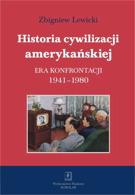 Historia cywilizacji amerykańskiej Zbigniew Lewicki