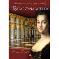 Biografie i autobiografie - Katarzyna Wielka Wyd 2 Henri Troyat - miniaturka - grafika 1