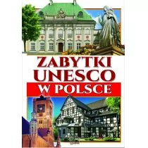 Arti Joanna Włodarczyk Zabytki UNESCO w Polsce. - Książki edukacyjne - miniaturka - grafika 3