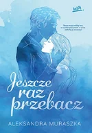 Literatura obyczajowa - Jeszcze raz przebacz - miniaturka - grafika 1