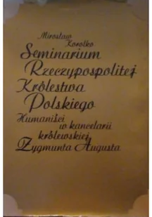 Seminarium Rzeczypospolitej Królestwa Polskiego - Archeologia - miniaturka - grafika 1