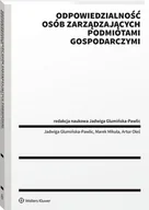 Prawo - Odpowiedzialność osób zarządzających podmiotami gospodarczymi. Ujęcie publicznoprawne [PRZEDSPRZEDAŻ] - miniaturka - grafika 1