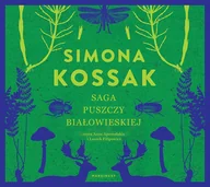 Audiobooki - literatura faktu - Saga Puszczy Białowieskiej - miniaturka - grafika 1