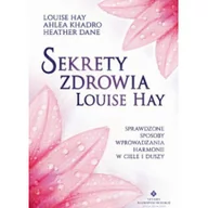 Zdrowie - poradniki - Sekrety Zdrowia Louise Hay Louise Hay,ahlea Khadro,heather Dane - miniaturka - grafika 1