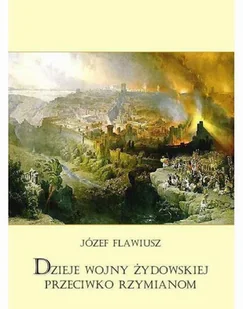 Józef Flawiusz Dzieje wojny żydowskiej przeciwko Rzymianom - E-booki - podręczniki - miniaturka - grafika 1