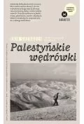 Palestyńskie wędrówki wyd. 4 - Raja Shehadeh - Eseje - miniaturka - grafika 1