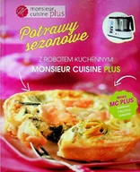 Książki kucharskie - Potrawy sezonowe z robotem kuchennym Monsieur Cuisine Plus - miniaturka - grafika 1