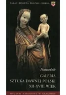 Książki o kulturze i sztuce - Galeria sztuka dawnej Polski XII XVIII wiek - miniaturka - grafika 1
