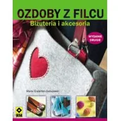 Poradniki hobbystyczne - Ozdoby z filcu. Biżuteria i akcesoria - miniaturka - grafika 1