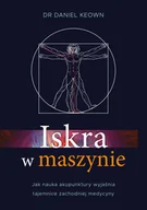 Technika - Keown Dr. Daniel Iskra w maszynie - miniaturka - grafika 1