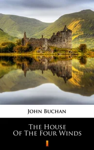 The House of the Four Winds John Buchan - E-booki - literatura polska - miniaturka - grafika 1