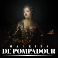 Audiobooki - biografie - Markiza de Pompadour. Nałożnica Ludwika XV i nieformalna władczyni Francji - miniaturka - grafika 1