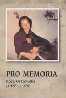 Wywiady - Pro memoria Róża Ostrowska (1926-1975) - miniaturka - grafika 1