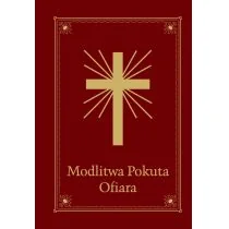 Modlitwa. Pokuta. Ofiara - Religia i religioznawstwo - miniaturka - grafika 1