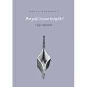 Filologia i językoznawstwo - Austeria Paryski świat książki. I jego tajemnice - ZOFIA BOBOWICZ - miniaturka - grafika 1
