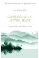 Poradniki hobbystyczne - Gdziekolwiek jesteś, bądź - miniaturka - grafika 1